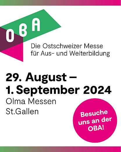 OBA Ostschweizer Bildungs-Ausstellung vom 29. August bis 1. September 2024
